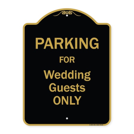 Signmission Designer Series-Parking For Wedding Guests Only Black & Gold Heavy-Gauge Aluminum A-DES-BG-1824-9938